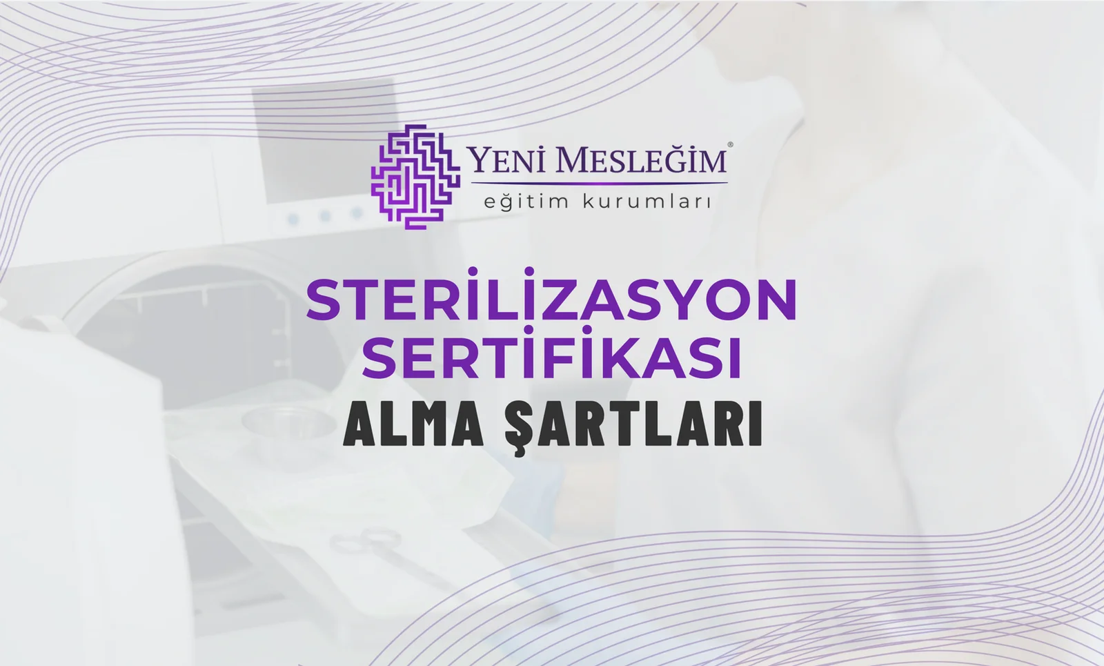 Sterilizasyon Sertifikası Alma Şartları