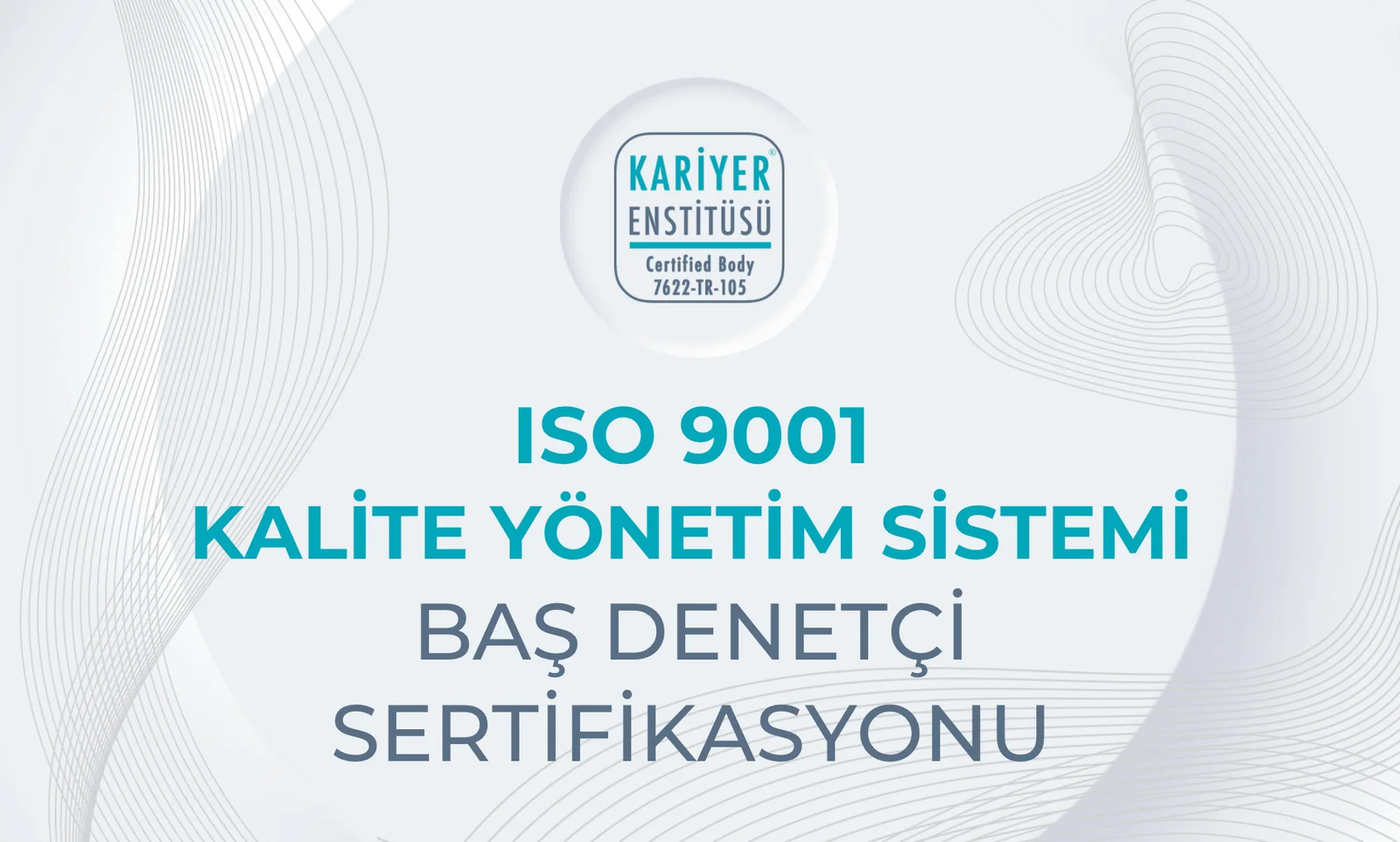 ISO 9001 Kalite Yönetim Sistemi Baş Denetçi