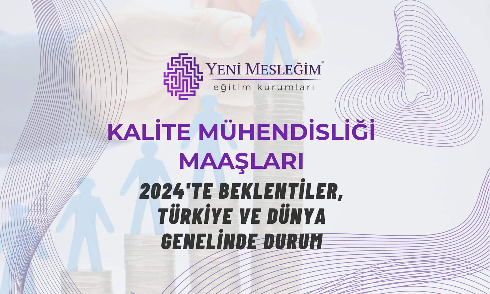 Kalite Mühendisliği Maaşları: 2024'te Beklentiler, Türkiye ve Dünya Genelinde Durum