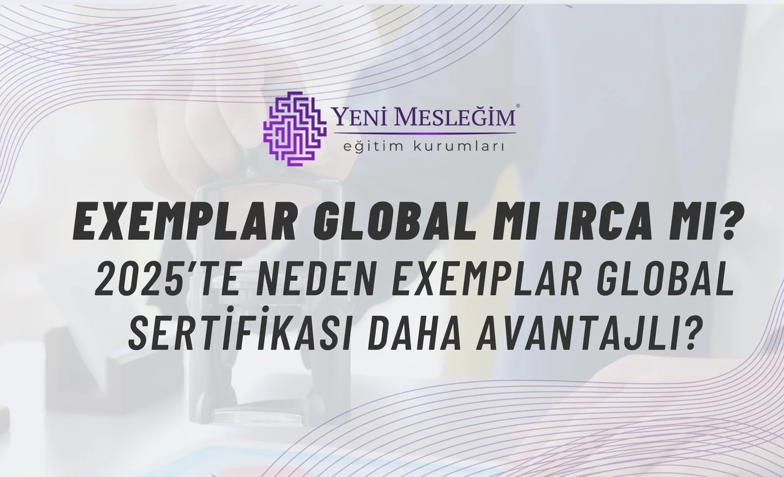 Exemplar Global mı IRCA mı?