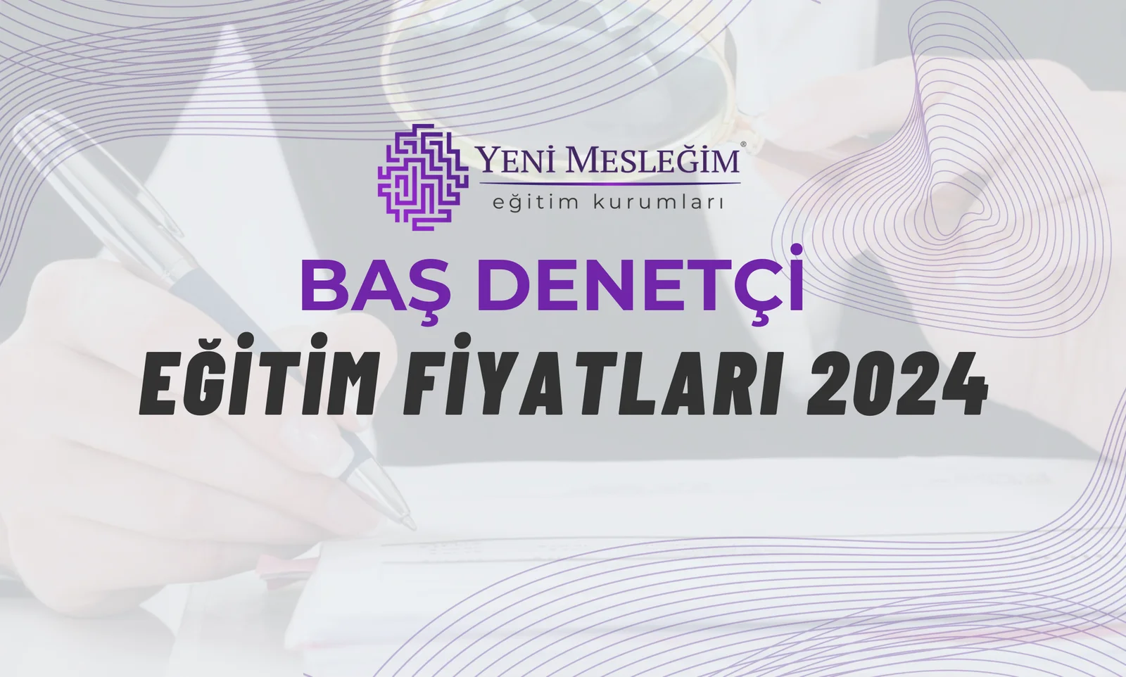 2024 Yılı Baş Denetçi Eğitim Fiyatları - Eğitim Ücretleri