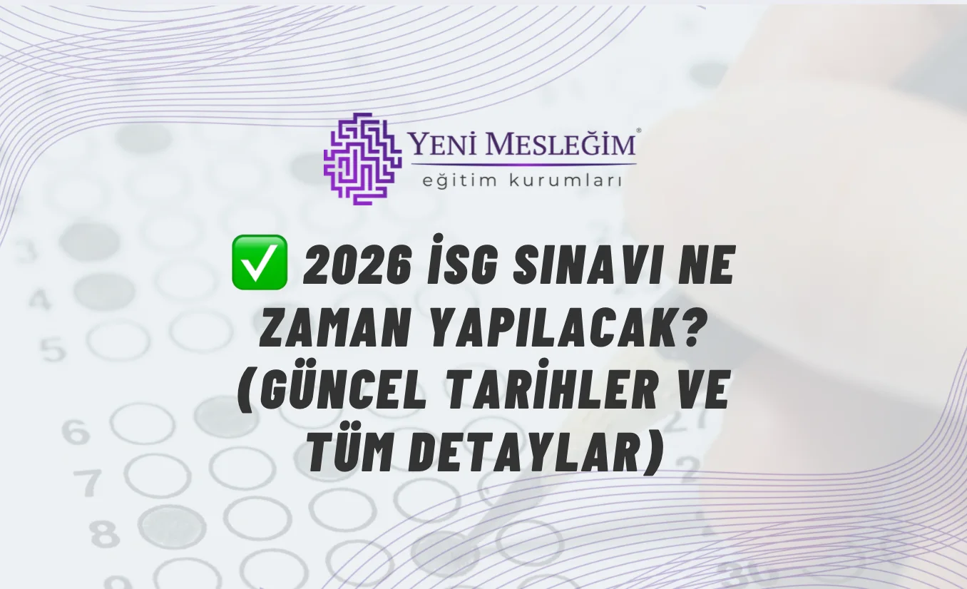 2026 yılında İş Güvenliği Uzmanlığı ve İşyeri Hekimliği (İSG) sınavlar