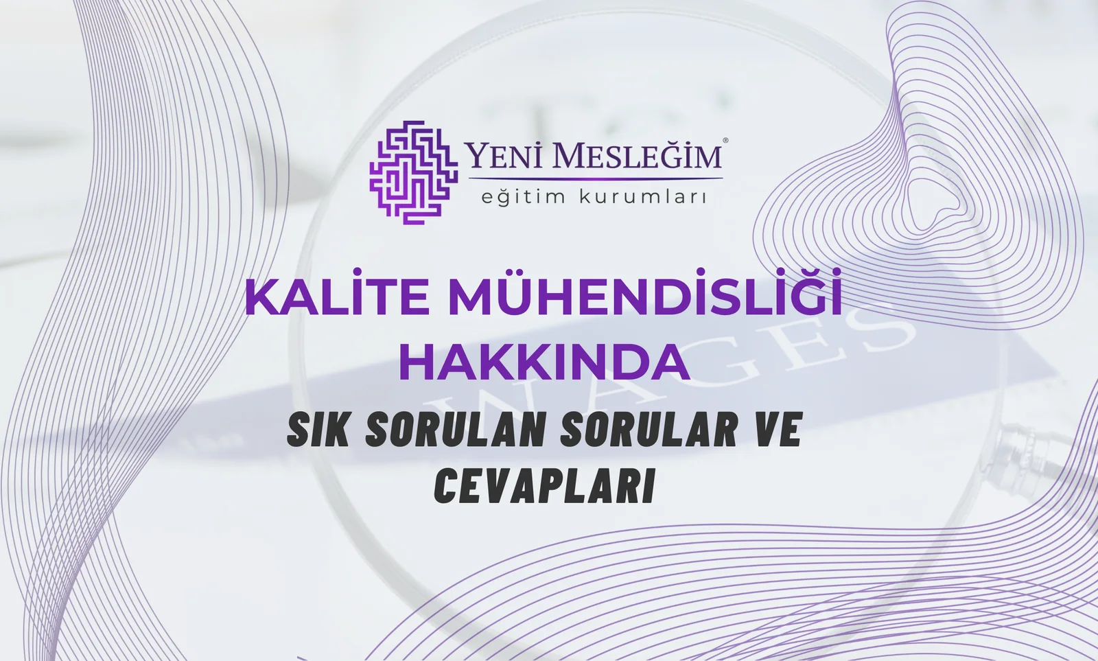 Kalite Mühendisliği Hakkında Sık Sorulan Sorular ve Cevapları