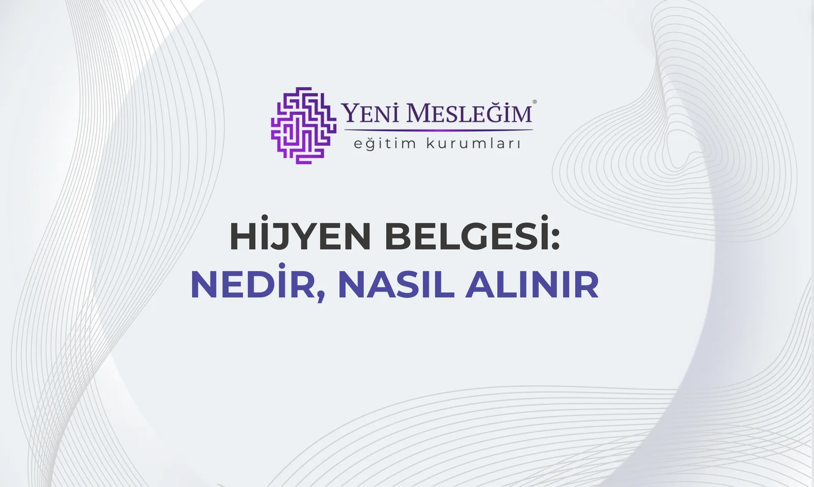 Hijyen Belgesi: Nedir, Nasıl Alınır?