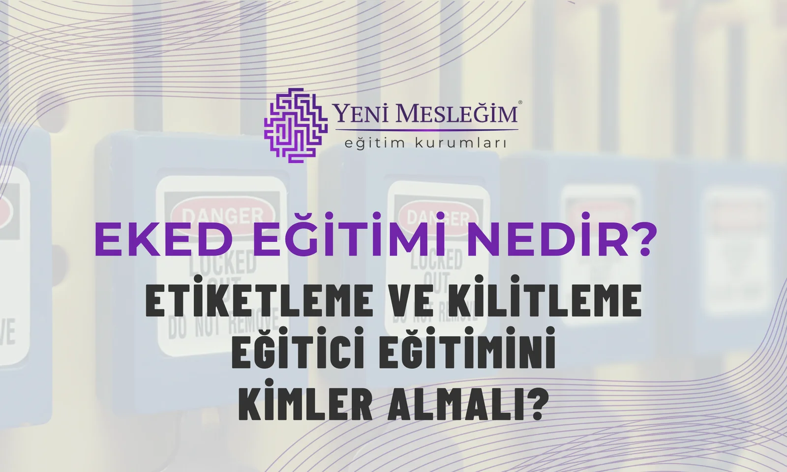 EKED Eğitimi Nedir? Kimler Bu Eğitimi Almalı?