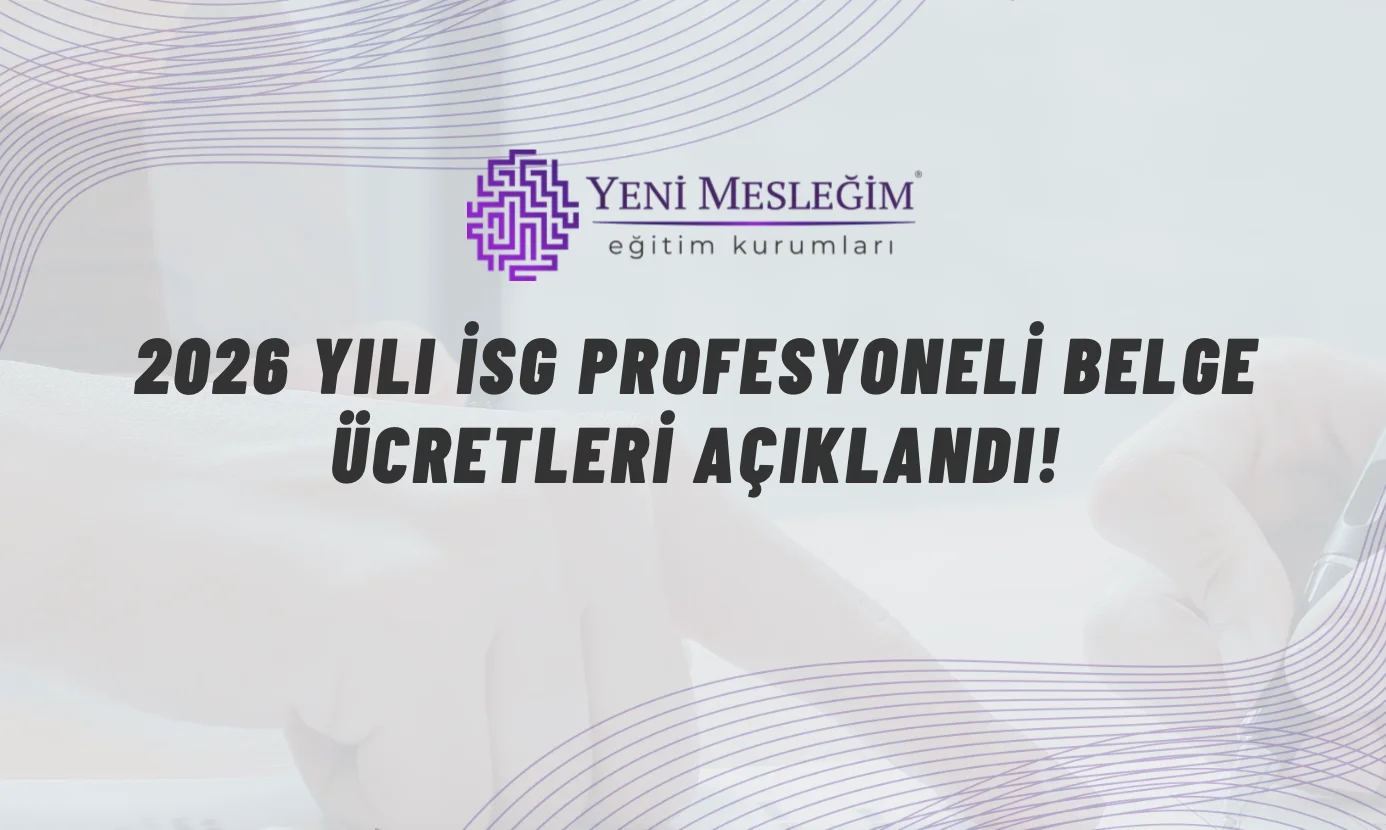 isg belge ucretleri, 2026 isg ucretleri, isg sertifika ucreti, is guvenligi uzmanligi belge ucreti, isyeri hekimligi belge ucreti,