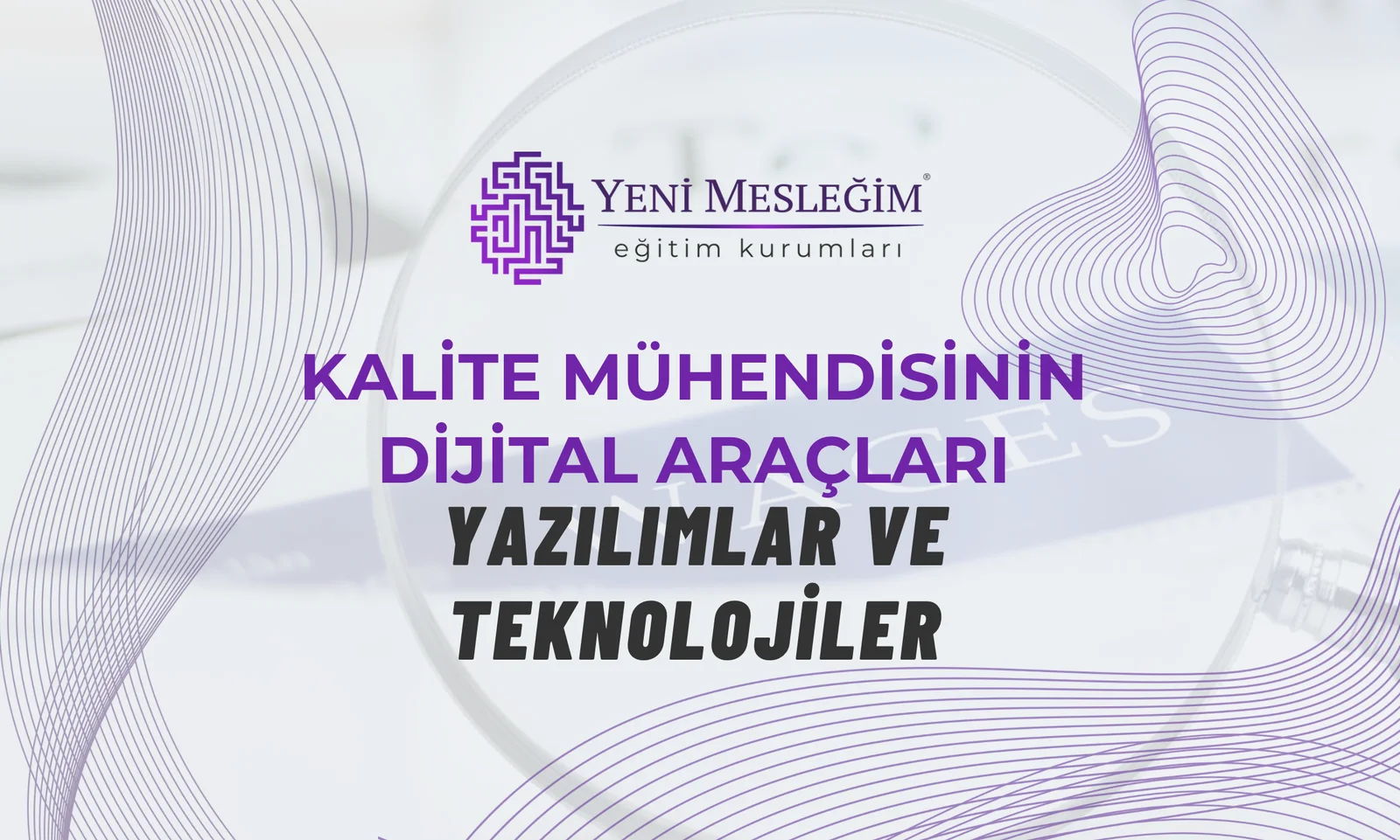 Kalite Mühendisliği Dijital Araçları: Yazılımlar ve Teknolojiler