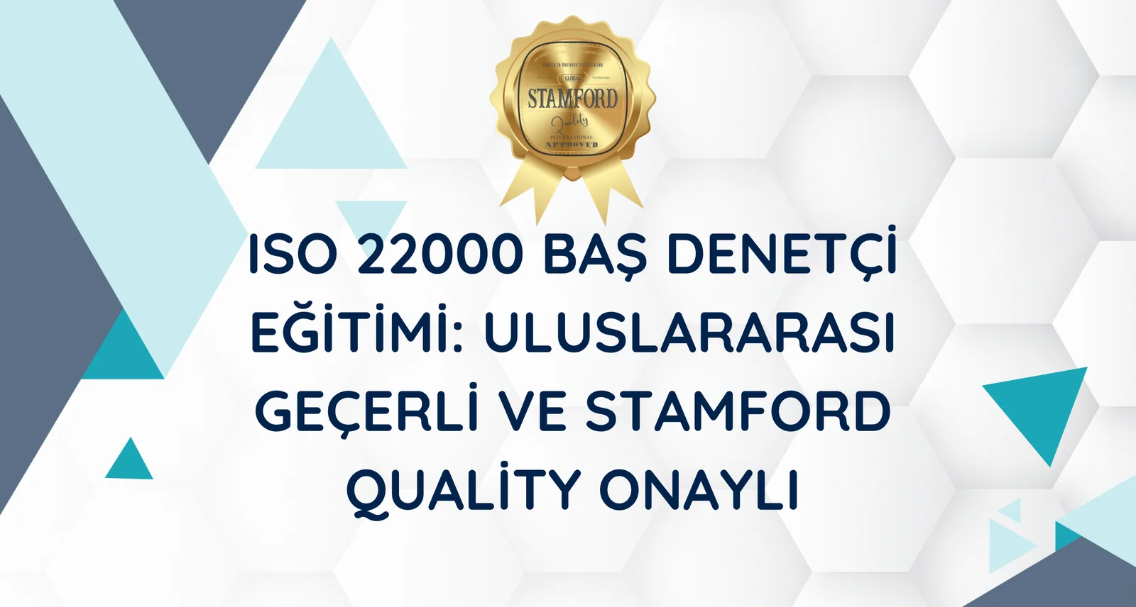 ISO 22000 Baş Denetçi Eğitimi