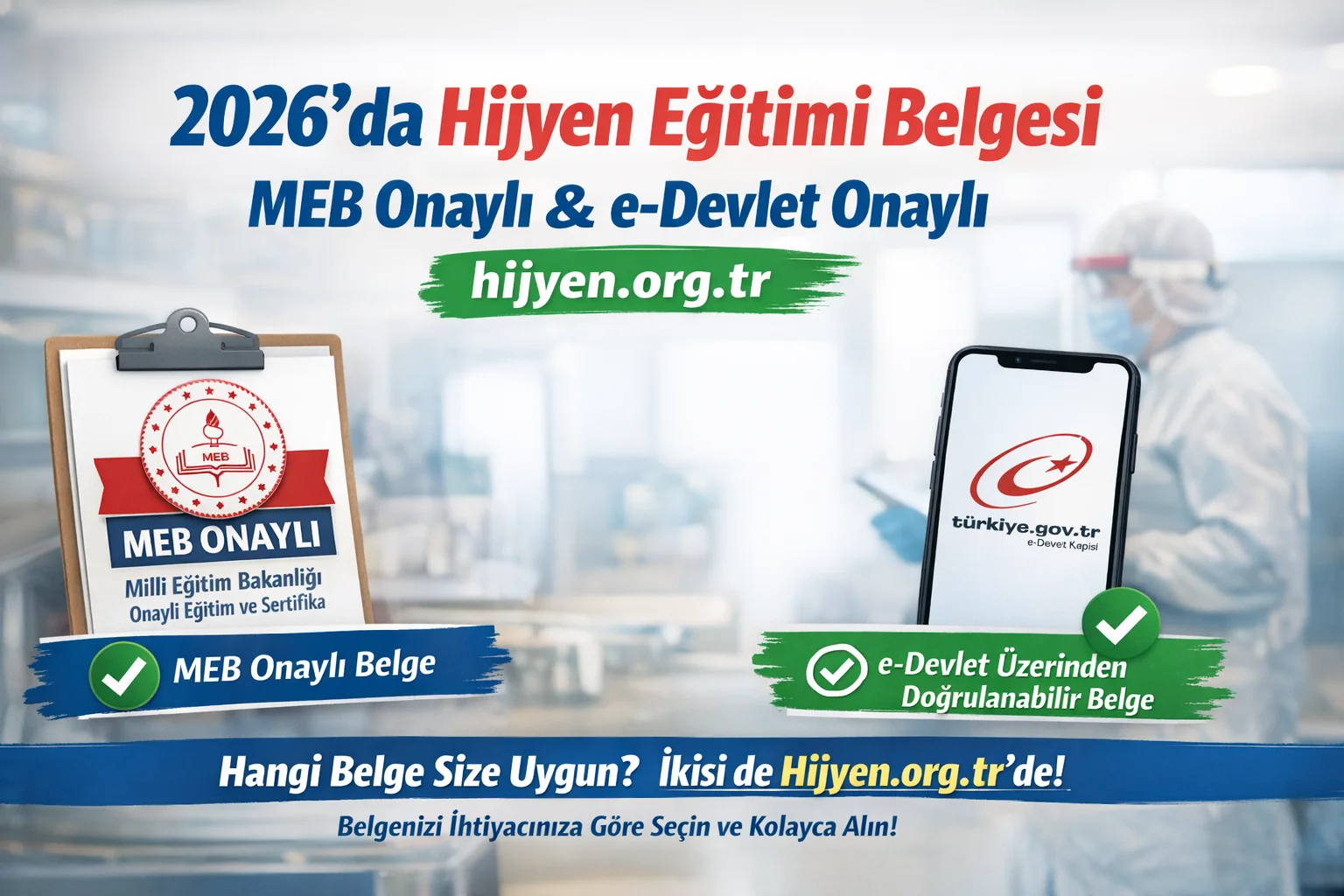 MEB onaylı ve e-Devlet’ten doğrulanabilir hijyen eğitimi belgesi seçenekleri hijyen.org.tr’de: ihtiyacınıza uygun belgeyi seçin, başvurun.