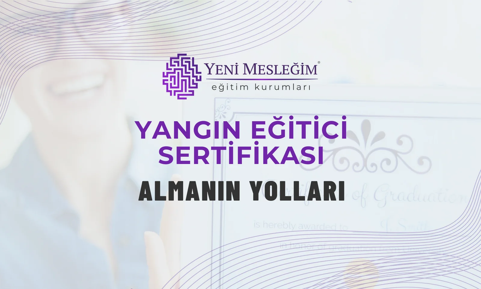 Yangın Eğitici Sertifikası Almanın Yolları